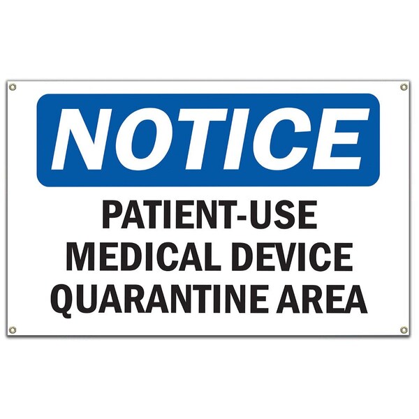 Safety Sign, OSHA Notice, 10" Height, Patient-Used Medical Device Quarantine Area Sign
